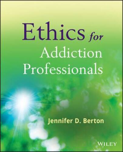 Ethics for Addiction Professionals – Paperback – VERY GOOD