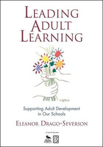 Leading Adult Learning: Supporting Adult Development in Our Schools – GOOD
