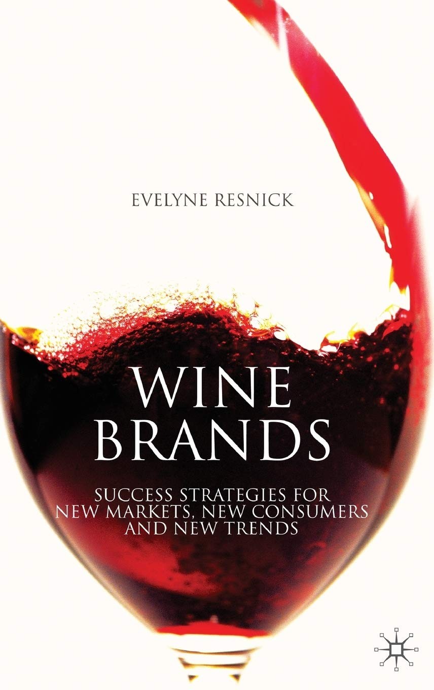Wine Brands: Success Strategies for New Markets, New Consumers and New Trend…