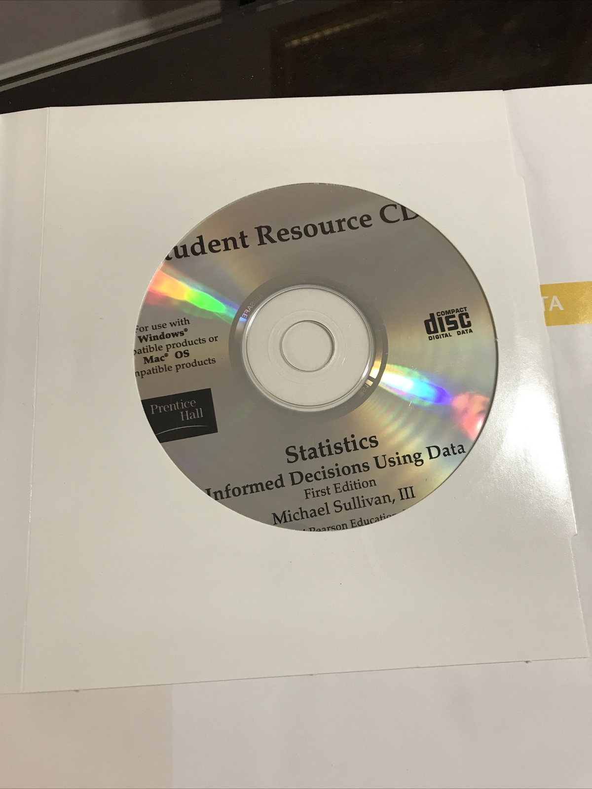 STATISTICS Informed Decisions Using Data by Michael Sullivan III CD-room Include
