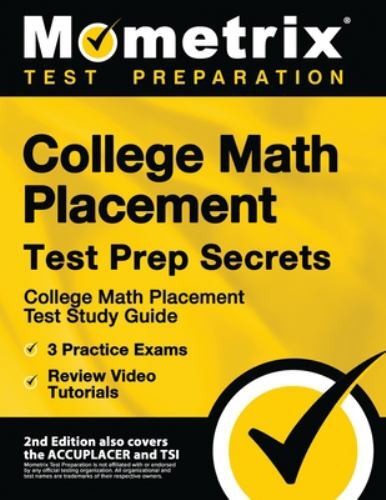 College Math Placement Test Prep Secrets: College Math Placement Test Study Guid