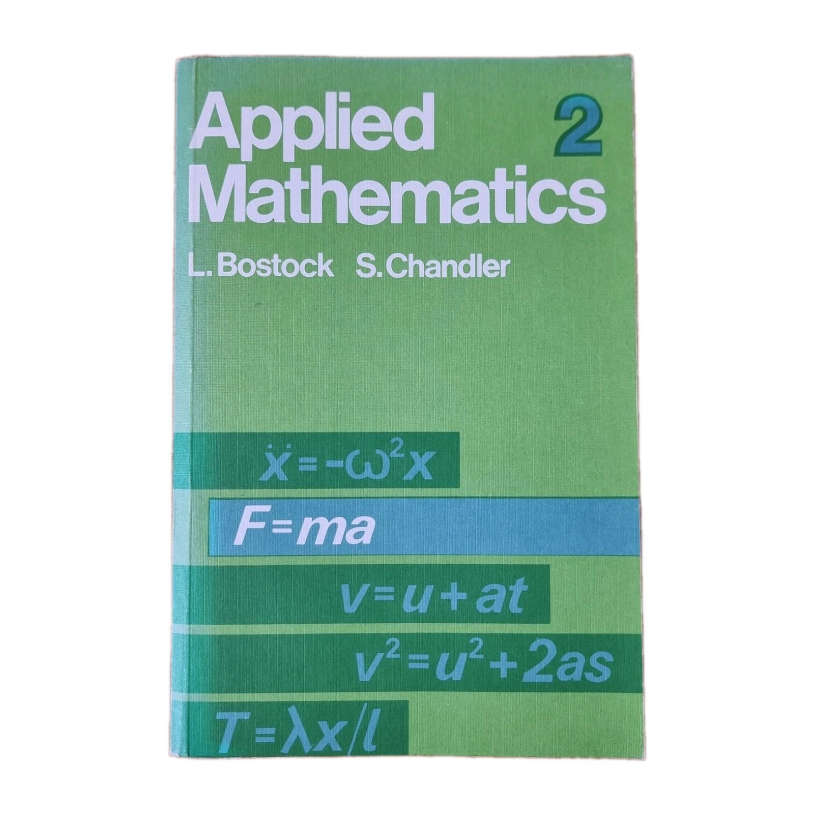 APPLIED MATHEMATICS Vol 2 L Bostock S Chandler 1983 Textbook VGC