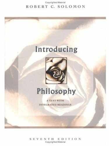 Introducing Philosophy: A Text – Paperback, by Solomon Robert C. – Acceptable n