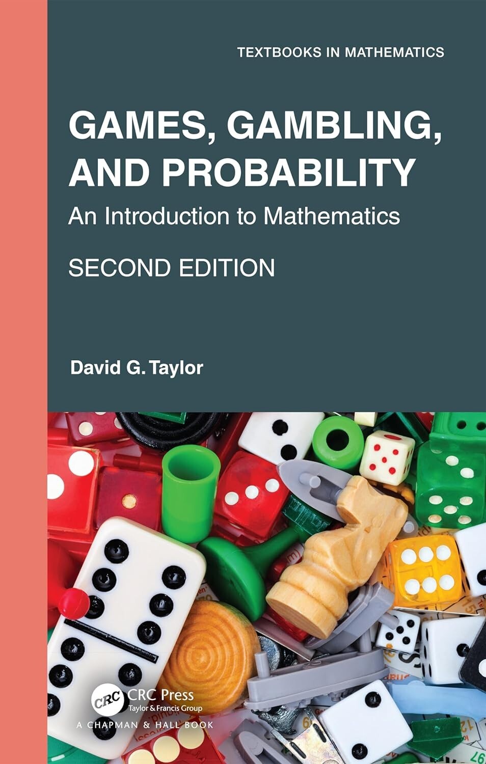 Games Gambling and Probability – An Introduction to Mathematics (Second Edition)
