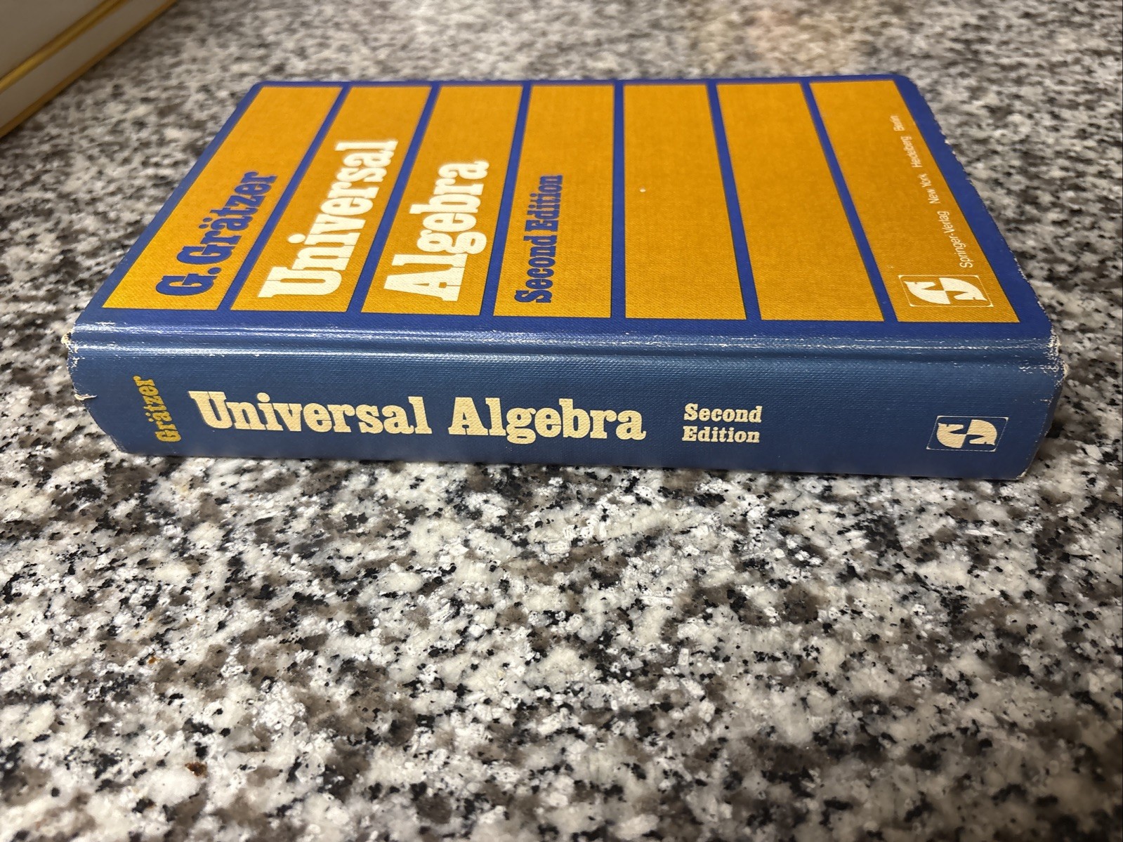 Universal Algebra by George Gratzer Second Edition Hardcover