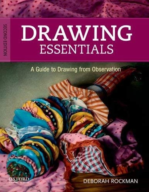 Drawing Essentials : A Guide to Drawing from Observation Deborah