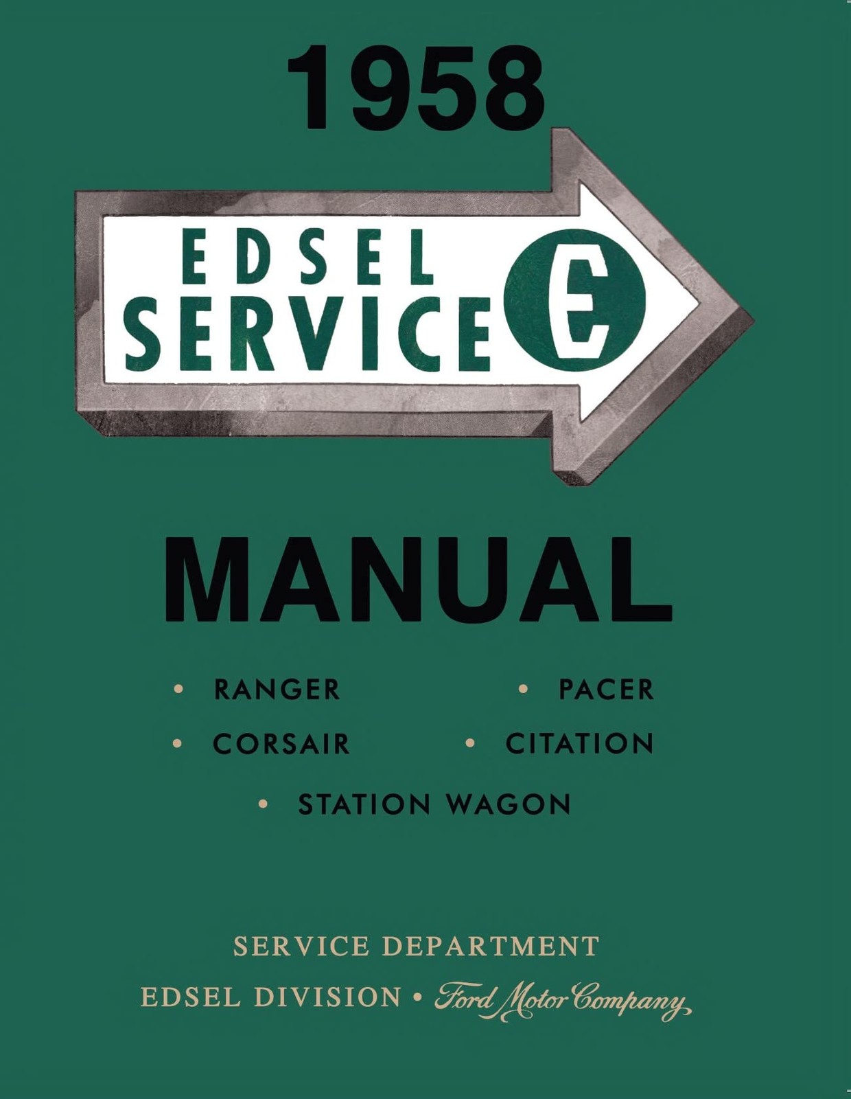 1958 Edsel Service Manual By Detroit Iron
