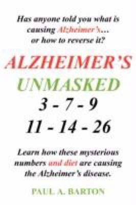 Alzheimer’s Unmasked – Paul Barton, 1434318230, paperback
