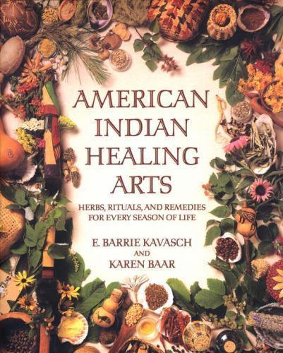 American Indian Healing Arts: Herbs, Rituals, an- 0553378813, paperback, Kavasch
