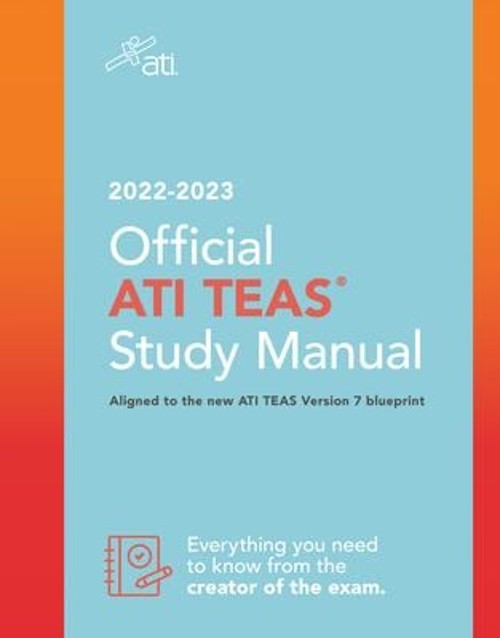 Official ATI TEAS Study Manual 2022-2023 : Aligned To The New ATI