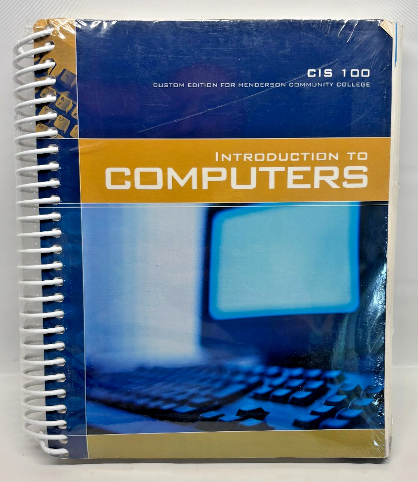 Introduction to Computers: Custom Ed. for Henderson Community College: CIS 100