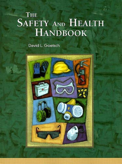 The Safety and Health Handbook Paperback David L. Goetsch