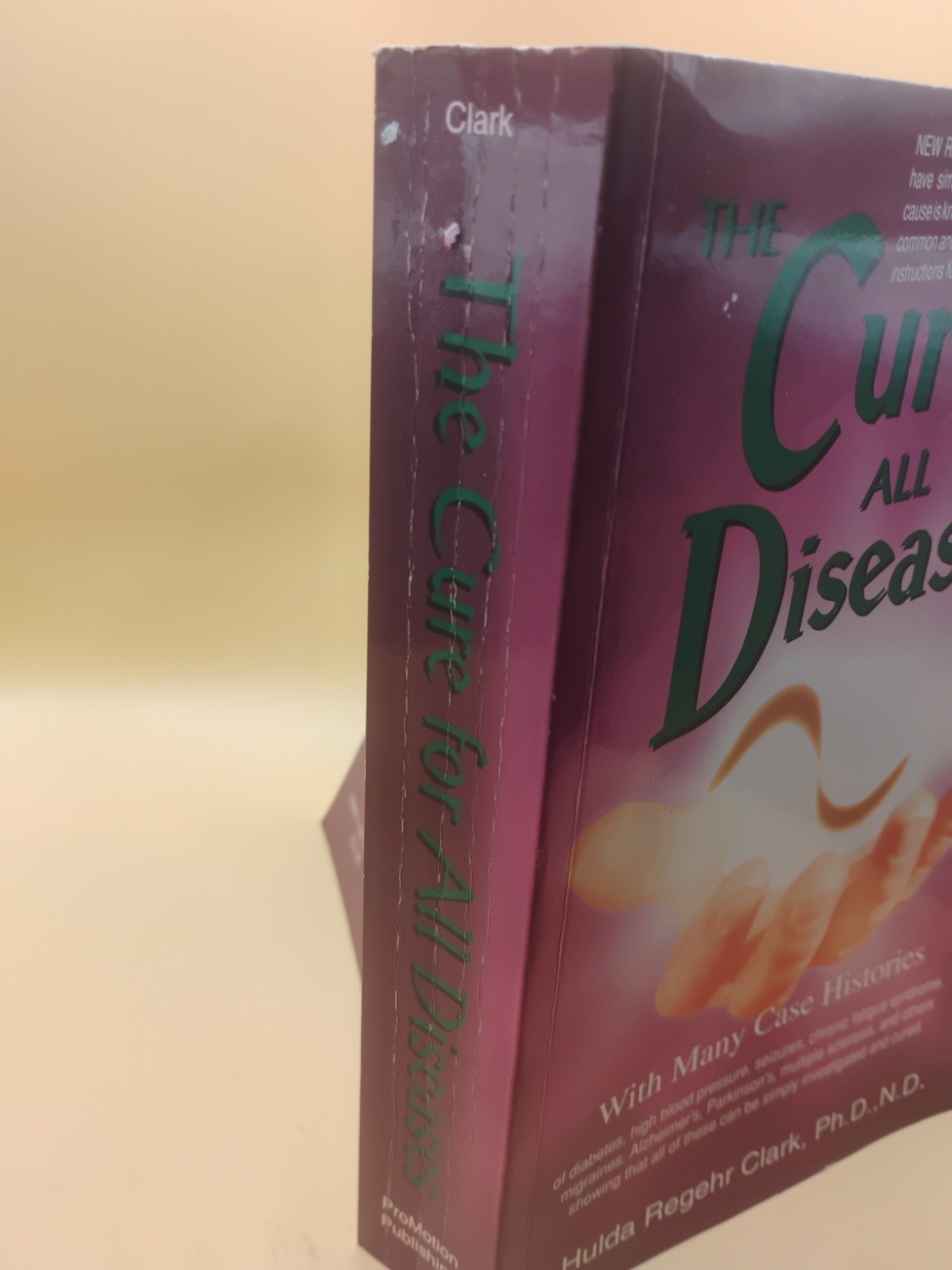 The Cure for All Diseases Hulda Clark Natural Remedies Health 1995 PB
