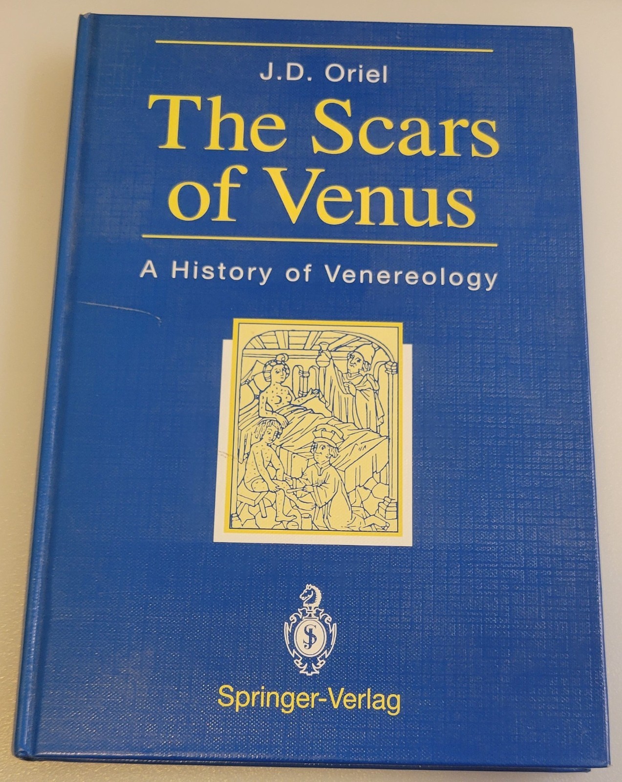 THE SCARS OF VENUS: A History of Venereology 1994 1st Edition ORIEL Rare HC BOOK