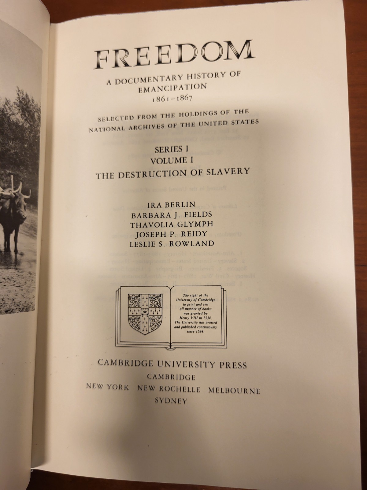 Freedom: A Documentary History of Emancipation 1861-1867, Series I, Volume I…