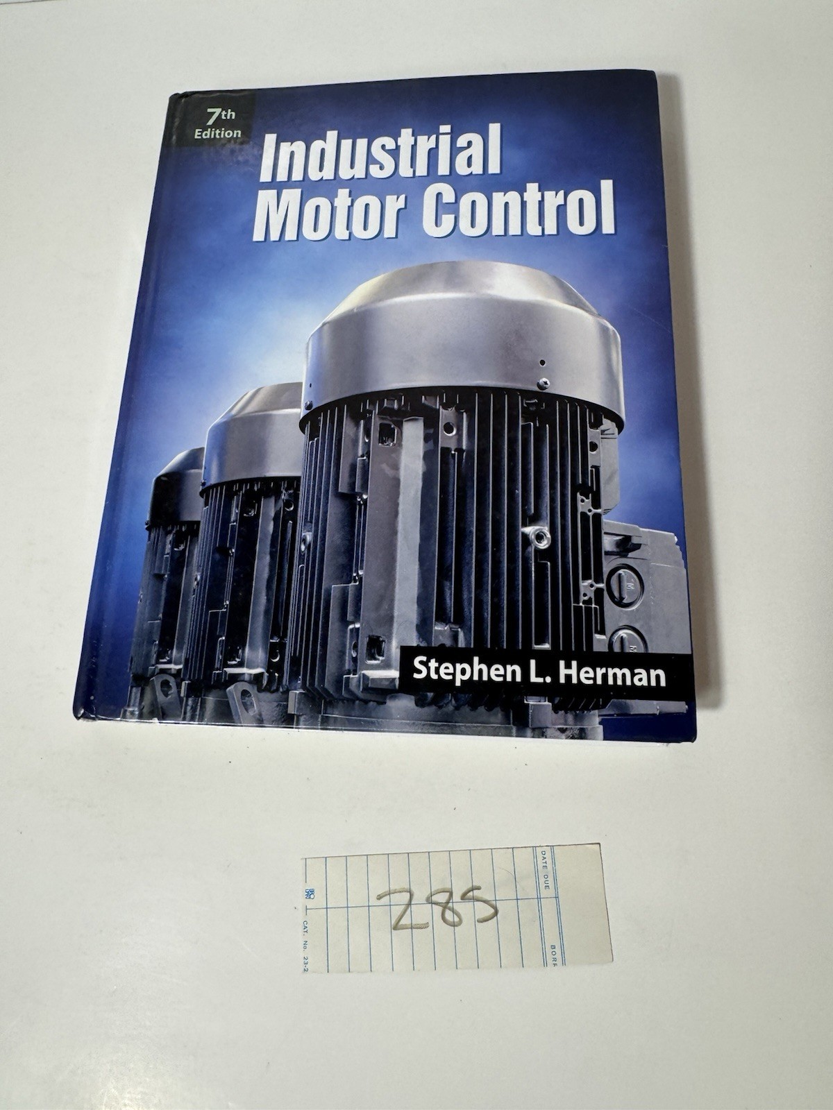 Industrial Motor Control 7th Edition Stephen L. Herman 2014 Hardcover
