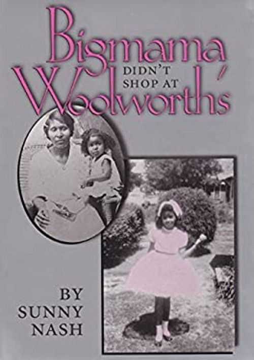 Bigmama Didn’t Shop Woolworth’s Hardcover S. Nash
