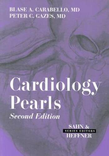 Cardiology Pearls, 2e – Paperback By Carabello MD, Blase A. – GOOD