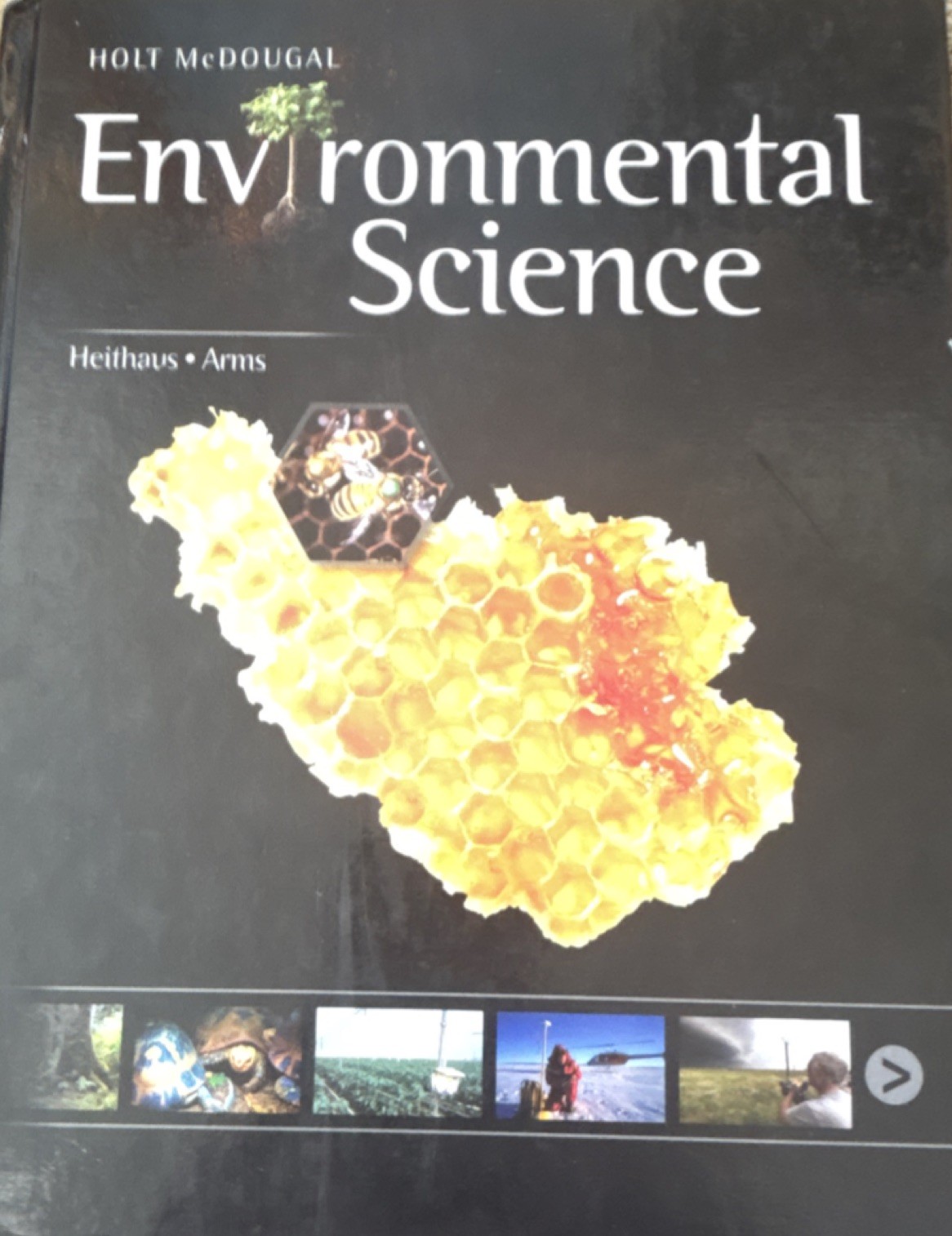 Holt McDougal Environmental Science by Heithaus, Arms Hardcover Textbook