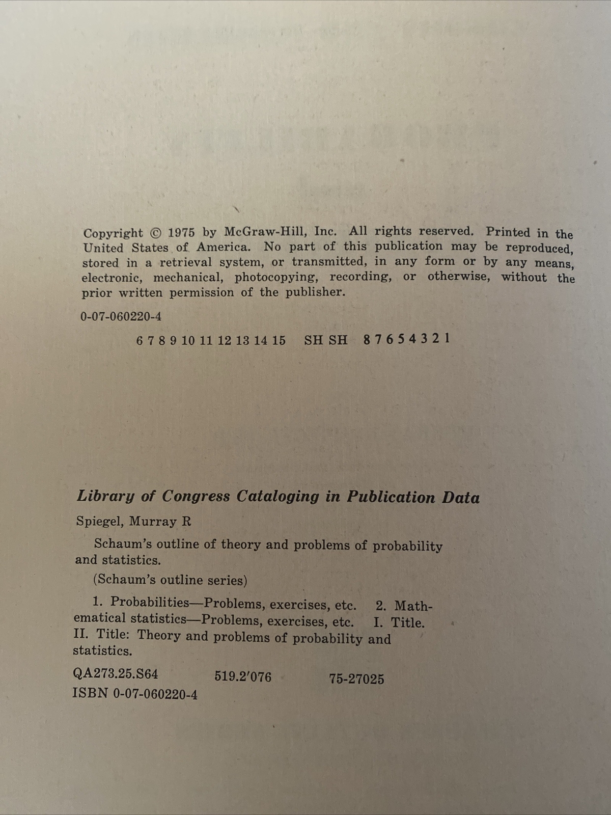 Schaum’s Outline Series Probability and Statistics 1975 Murray R. Spiegel