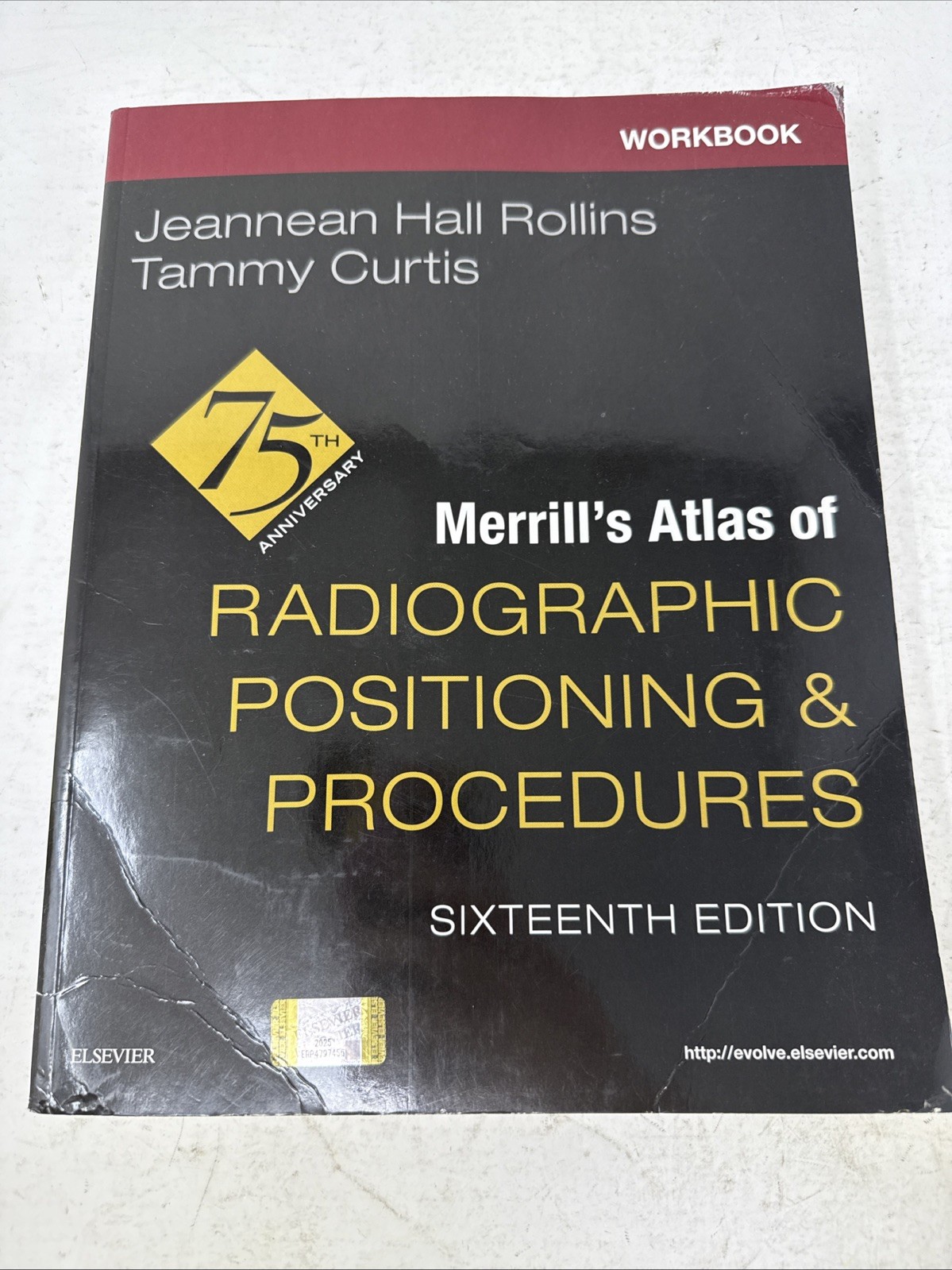 Workbook for Merrill’s Atlas of Radiographic Positioning and Procedures *Unused*