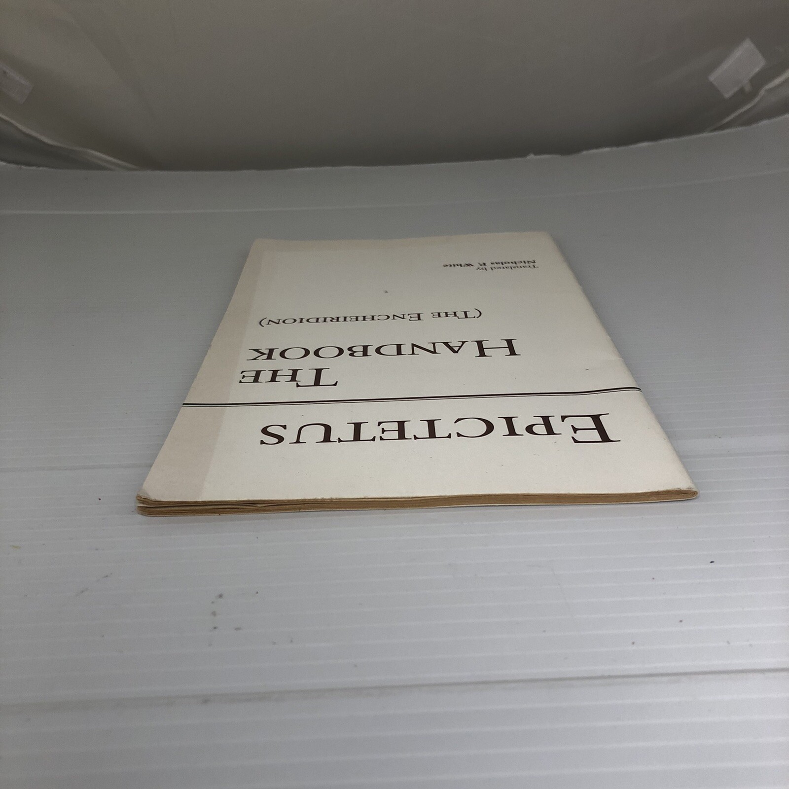 Hackett Classics Ser.: The Handbook (the Encheiridion) by Epictetus (1983, Trade