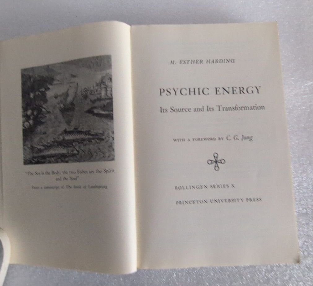 Psychic Energy: Its Source and Its Transformation by Mary Esther Harding 1973 PB