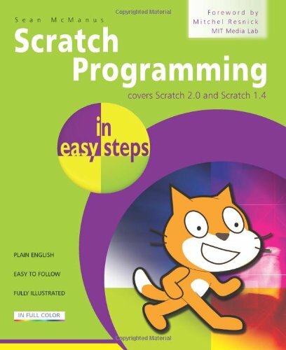 Scratch Programming in Easy Steps: Covers versions 1.4 and 2.0 B