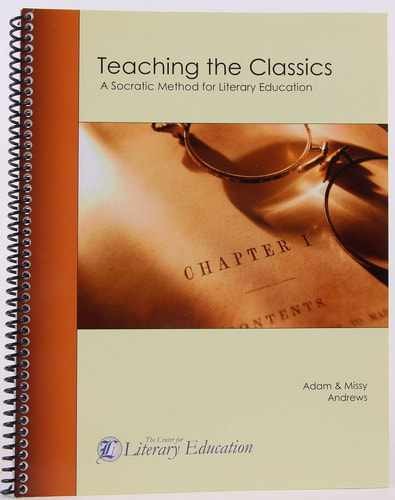 Teaching the Classics (Seminar – Spiral-bound, by Andrews Adam – Very Good