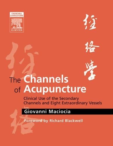 Giovanni Maciocia The Channels of Acupuncture (Hardback)