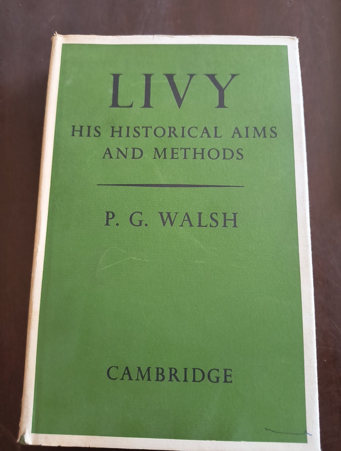 Livy His Historical Aims And Methods