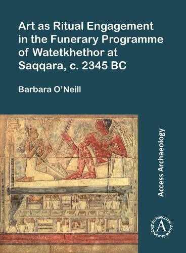 Barbara O’Neill Art as Ritual Engagement in the Funerary (Paperback) (UK IMPORT)