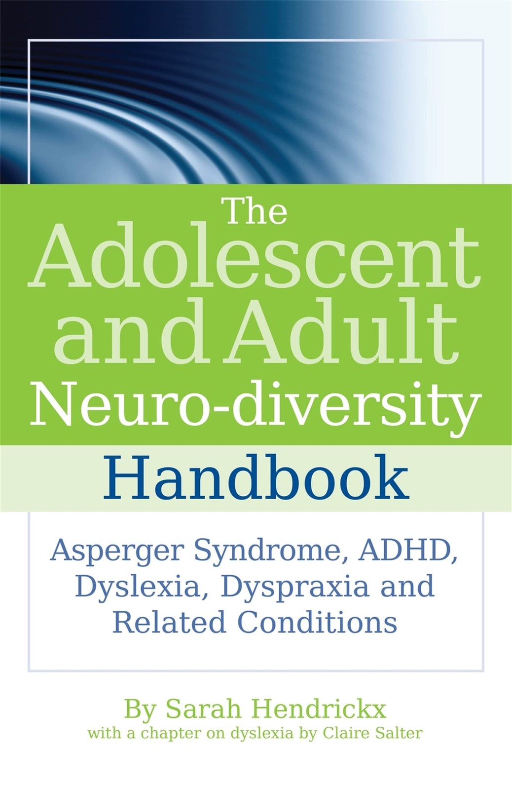 The Adolescent and Adult Neuro-diversity Handbook: Asperger Syndrome, ADHD, …