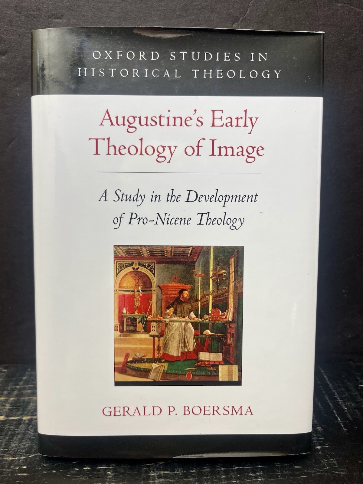 Augustine’s Early Theology of Image by Gerald Boersma 2016 Hrdbk Like New Y