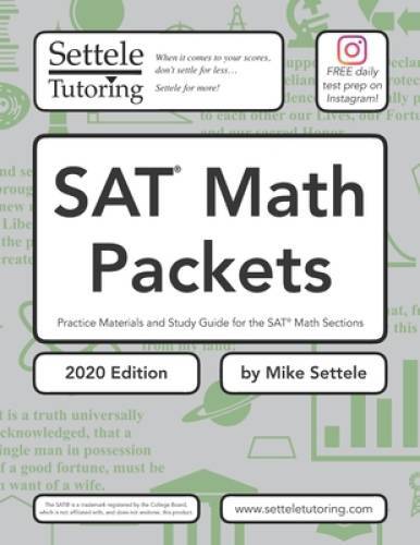 SAT Math Packets (2020 Edition): Practice Materials and Study Guide for t – GOOD