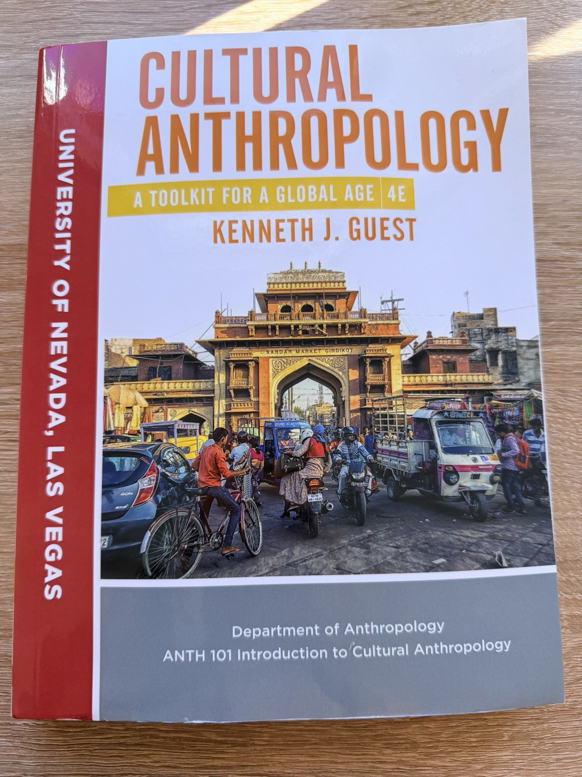 Cultural Anthropology: A Toolkit for a Global Age by Kenneth J. Guest (UNLV)