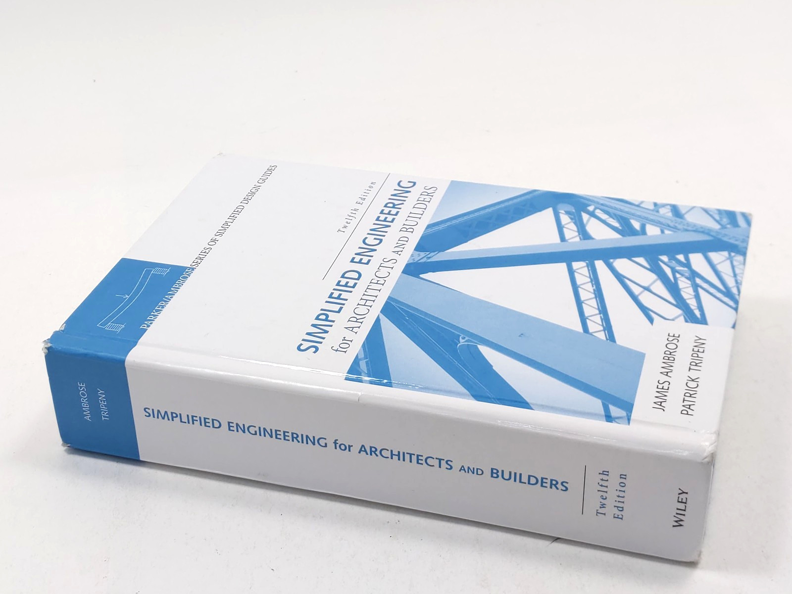 Simplified Engineering for Architects and Builders 12th Edition Parker/Ambrose