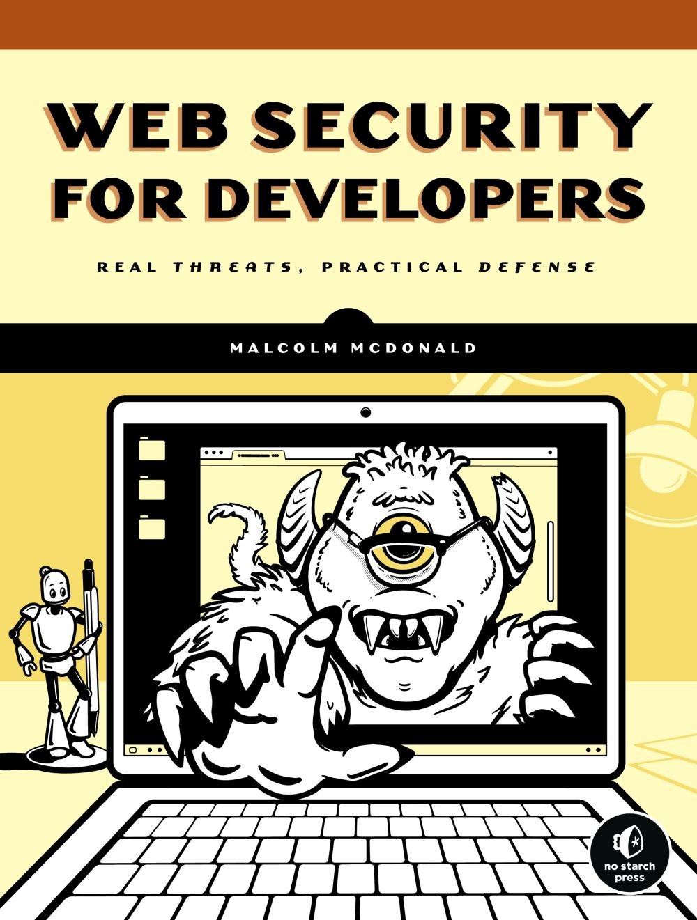 Web Security for Developers: Real Threats, Practical Defense .. NEW