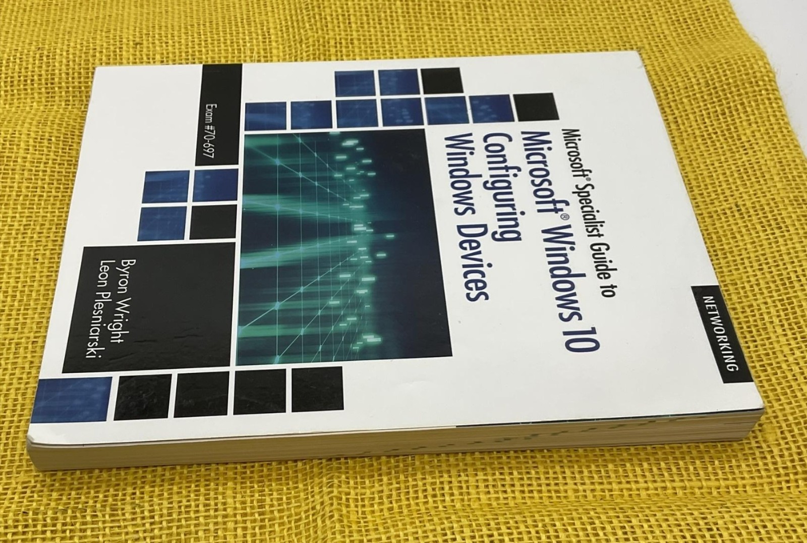 Microsoft Windows 10 Specialist Guide Exam 70-697 Wright Plesniarski Paperback