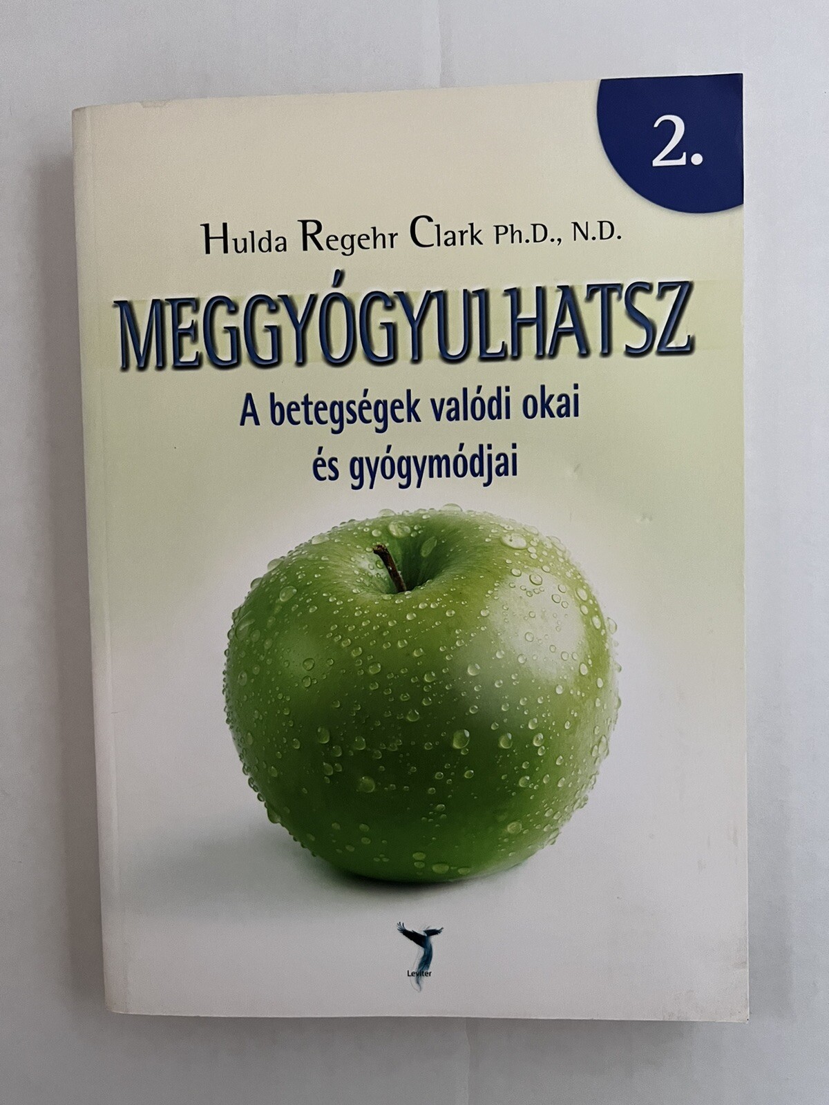 MEGGYOGYULHATSZ 2 By Hulda Regehr Clark VERY GOOD