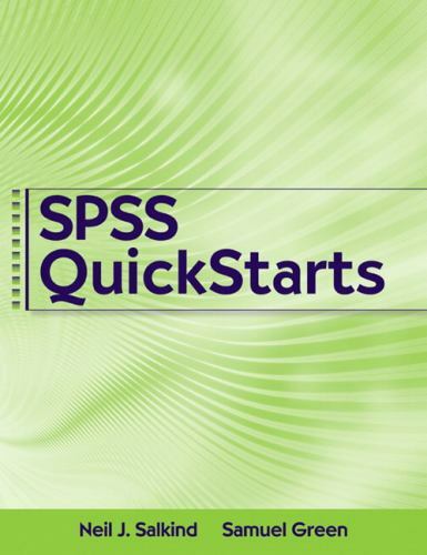 SPSS QuickStarts by Salkind, Neil J., Green, Samuel