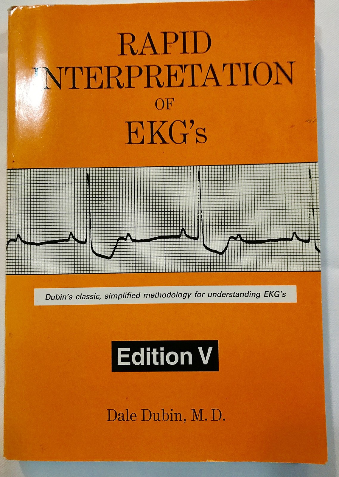 Rapid Interpretation of EKG’s: Dubin’s Classic, Simplified Methodology for U…