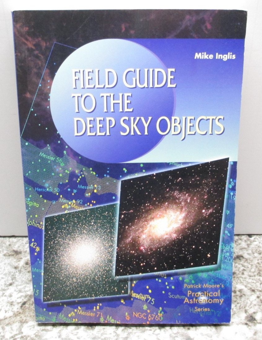Field Guide to the Deep Sky Objects : Patrick Moore’s Practical Astronomy Series