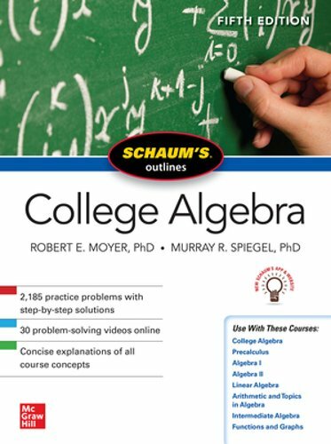 Schaum’s Outline of College Algebra, Fifth Edition by Murray R Spiegel: New