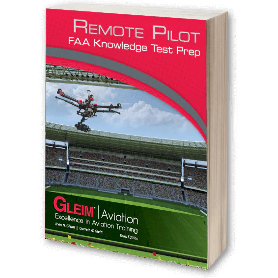 NEW Gleim Remote Pilot FAA Knowledge Test Prep – 3rd Edition