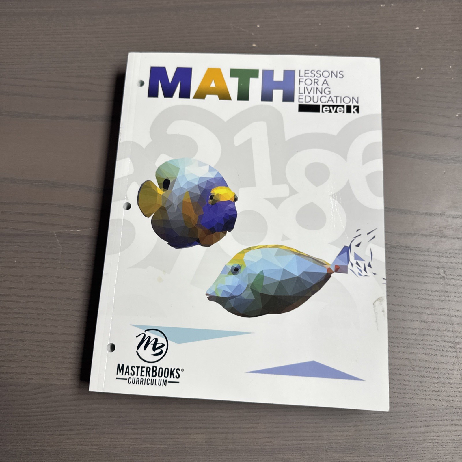 Math Lessons for a Living Education: Level K [Master Books]
