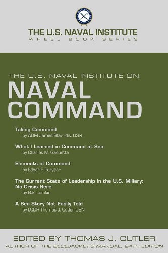 THE U.S. NAVAL INSTITUTE ON NAVAL COMMAND (THE U.S. NAVAL By Thomas J. Cutler