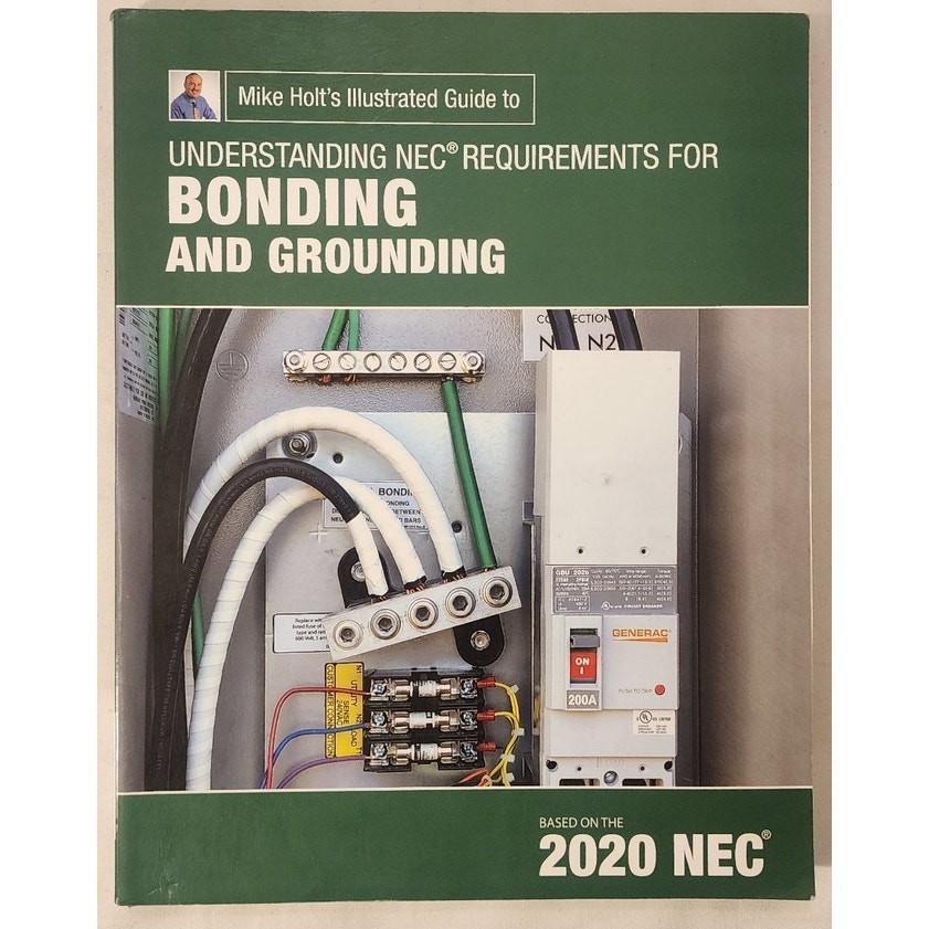 Mike Holt Understanding NEC Bonding & Grounding 2020 Edition – Very Good