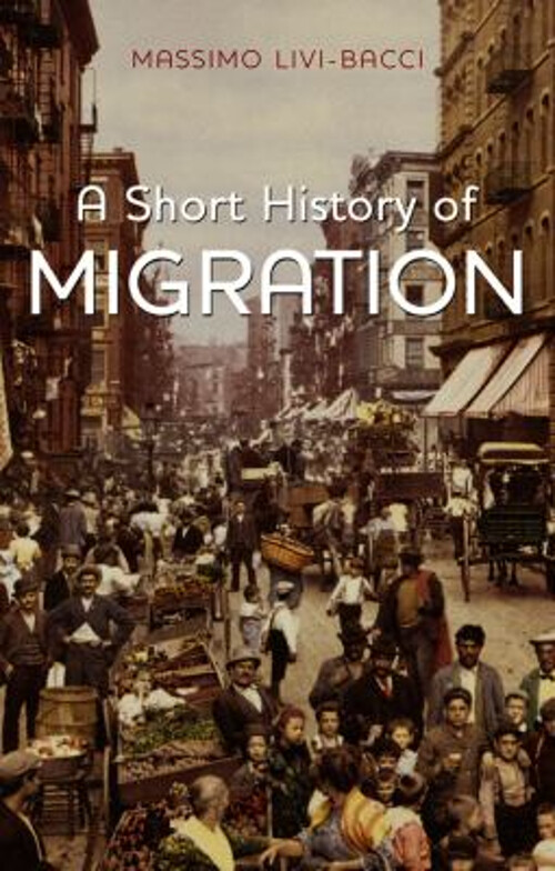 A Short History of Migration Paperback Massimo Livi-Bacci