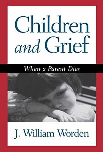 Children and Grief: When a Parent – Hardcover, by Worden J. William – Very Good